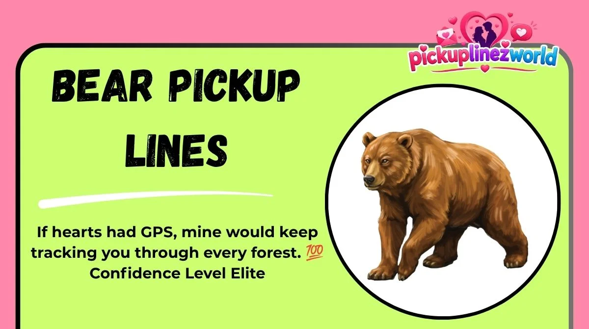 Bear Pickup Lines