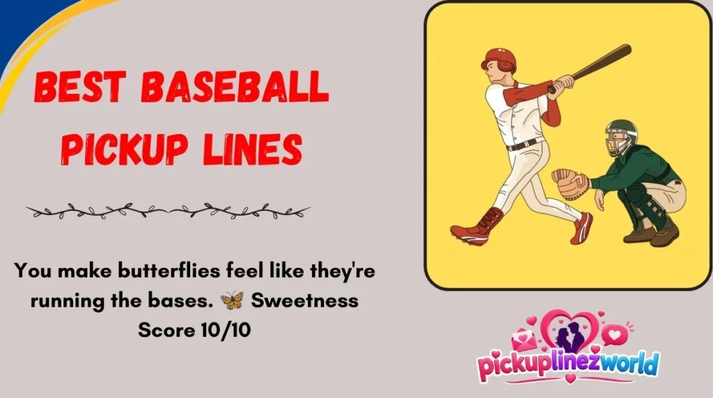 Best Baseball Pickup Lines