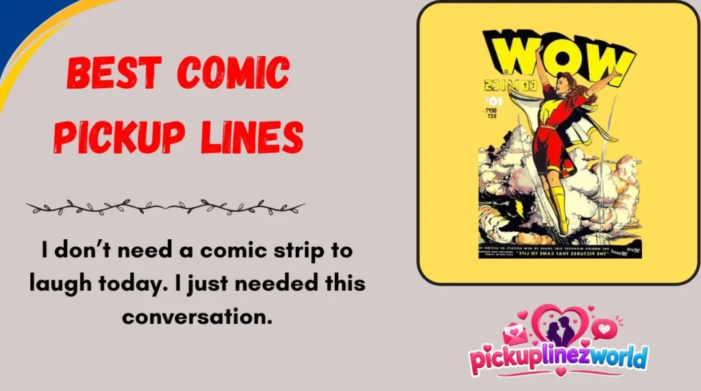 Best Comic Pickup Lines
