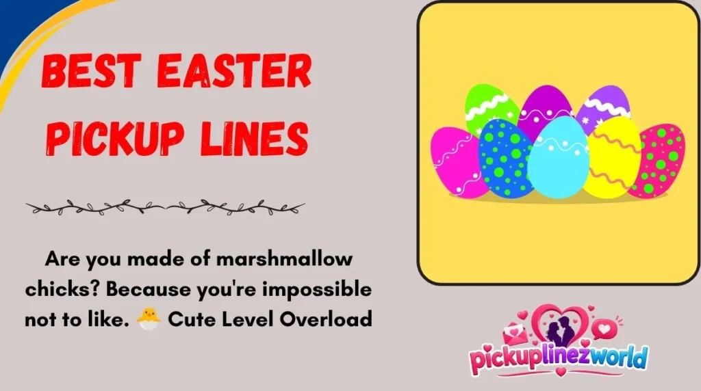 Best Easter Pickup Lines