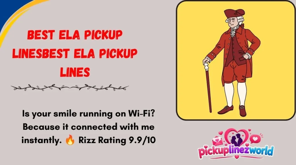 Best Ela Pickup Lines
