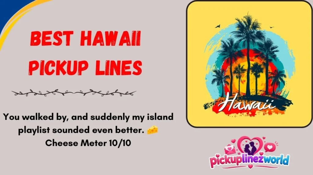 Best Hawaii Pickup Lines