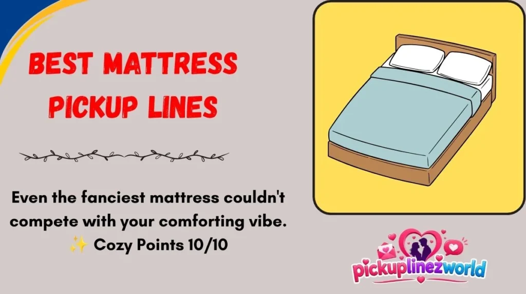 Best Mattress Pickup Lines