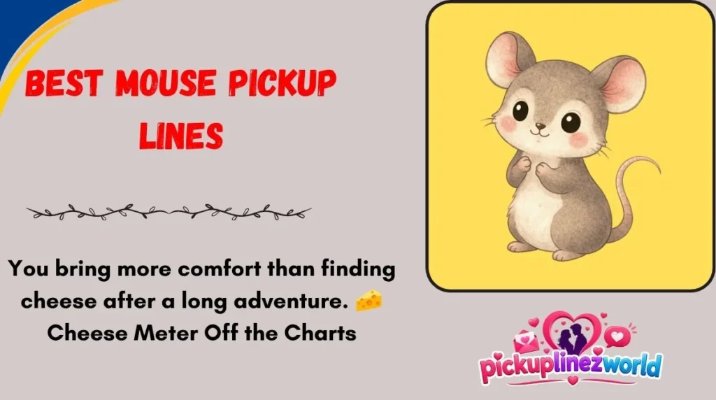 Best Mouse Pickup Lines