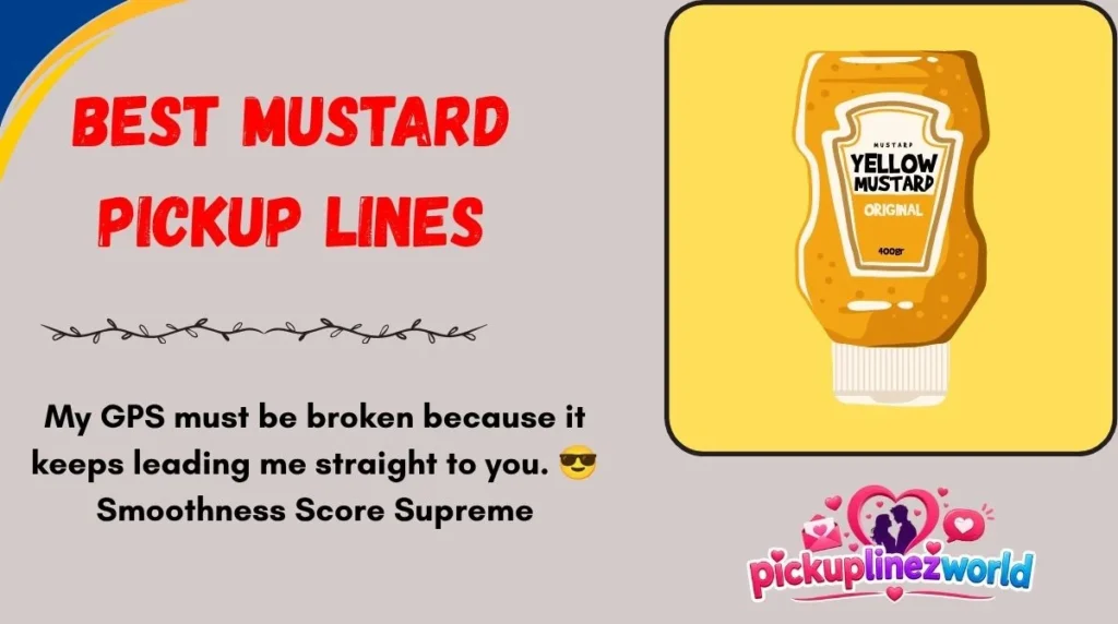 Best Mustard Pickup Lines