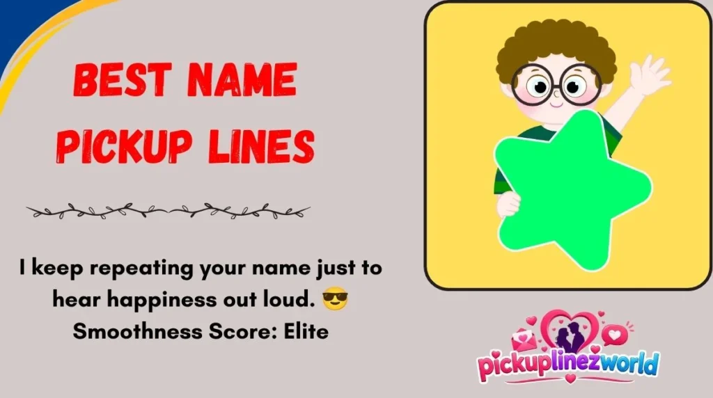 Best Name Pickup Lines