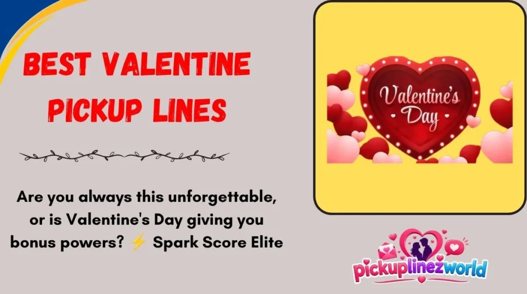 Best Valentine Pickup Lines