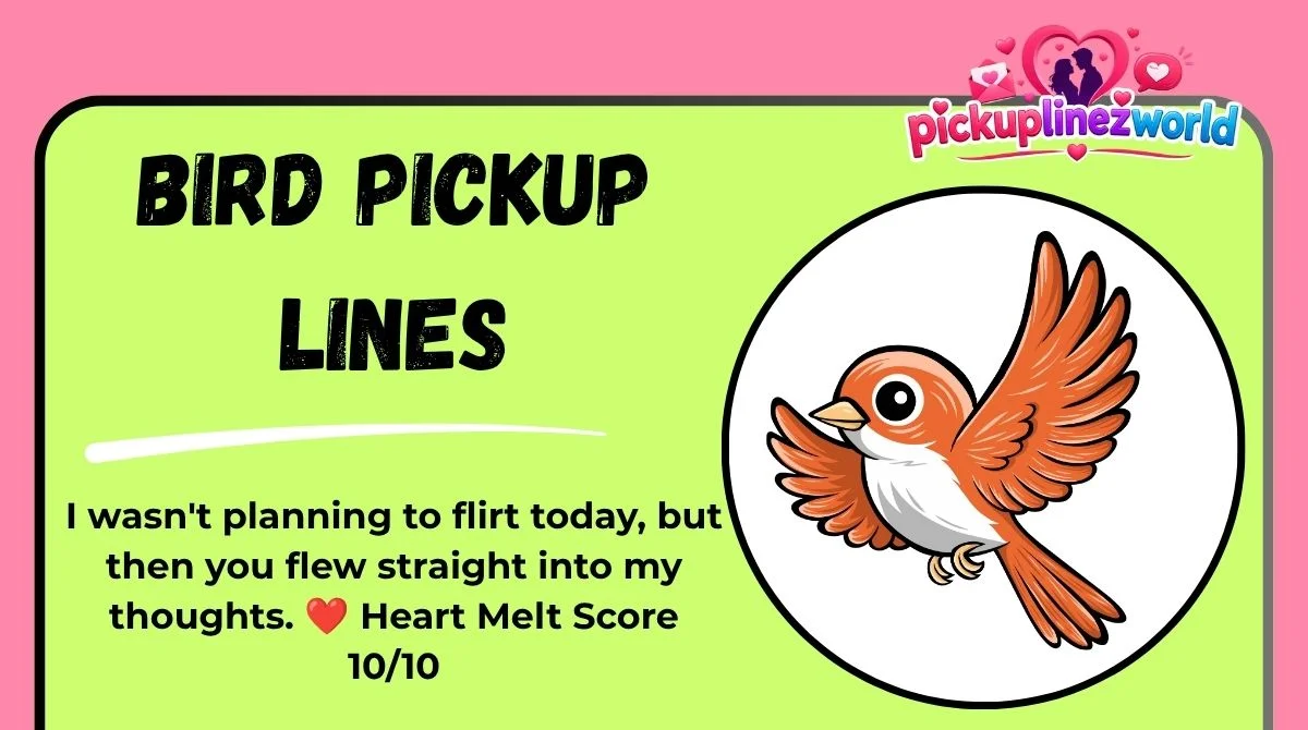 Bird Pickup Lines