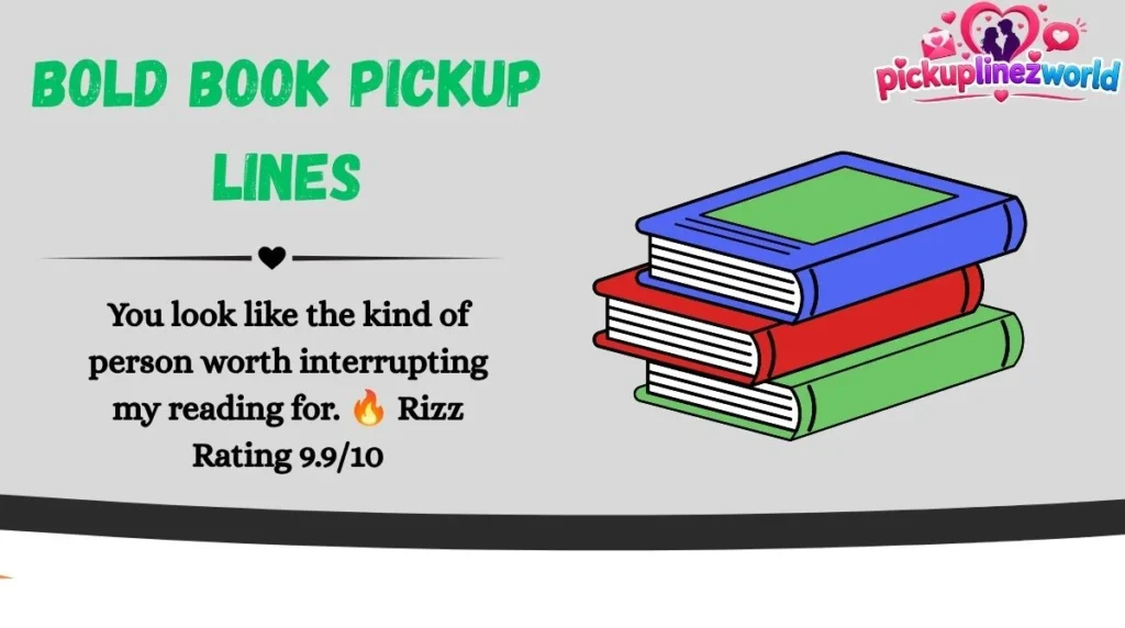 Bold Book Pickup Lines