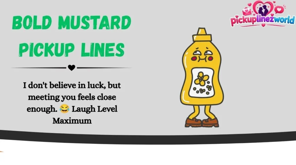 Bold Mustard Pickup Lines