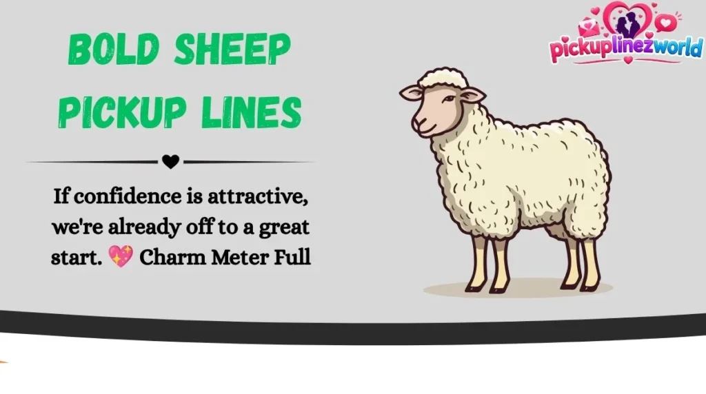 Bold Sheep Pickup Lines