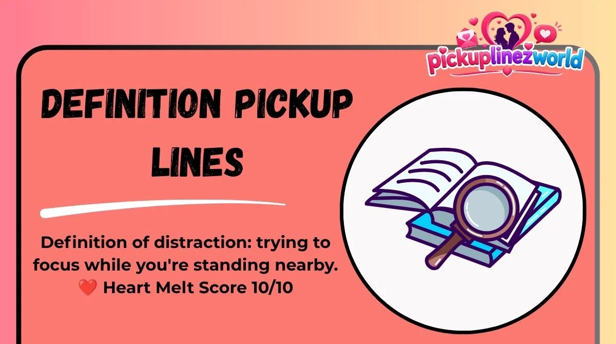 Definition Pickup Lines