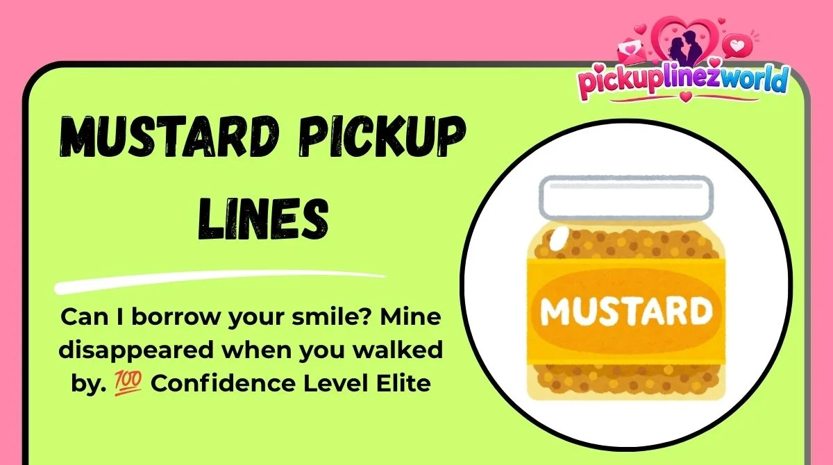 Mustard Pickup Lines