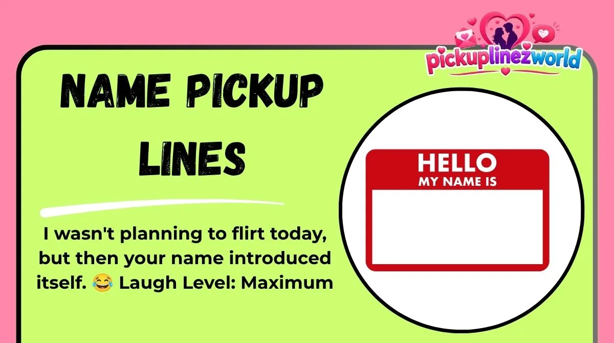 Name Pickup Lines