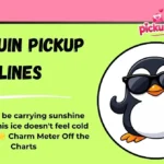Penguin Pickup Lines
