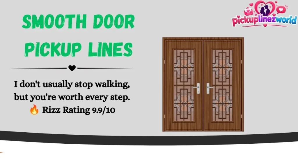 Smooth Door Pickup Lines
