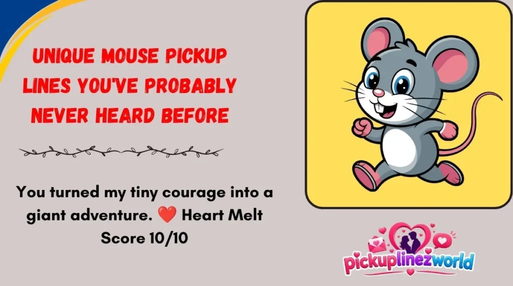 Unique Mouse Pickup Lines You've Probably Never Heard Before