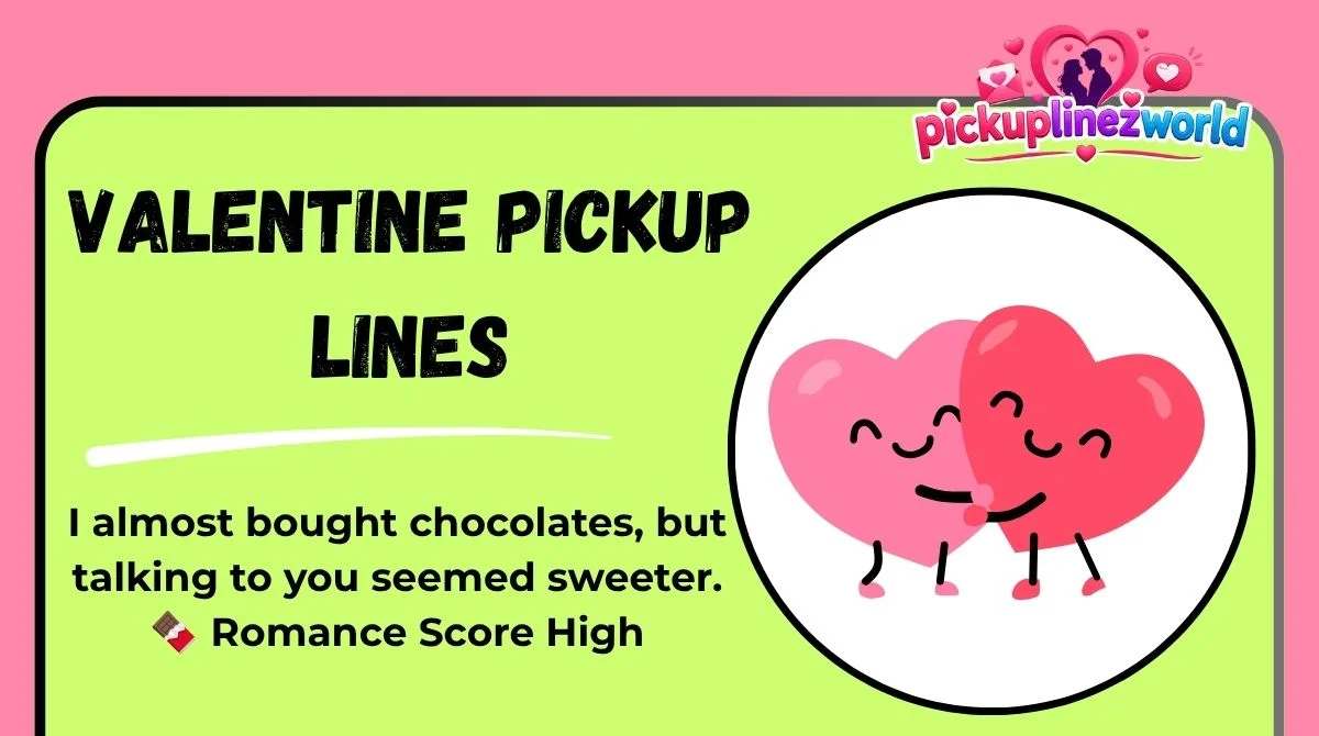 Valentine Pickup Lines