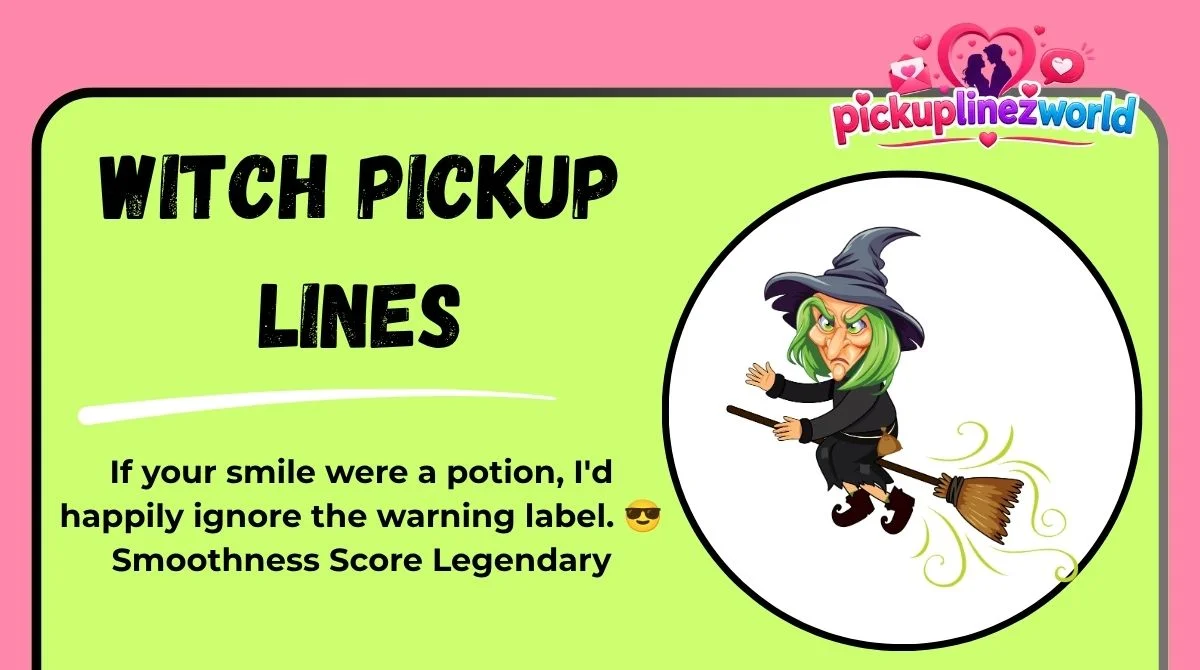 Witch Pickup Lines