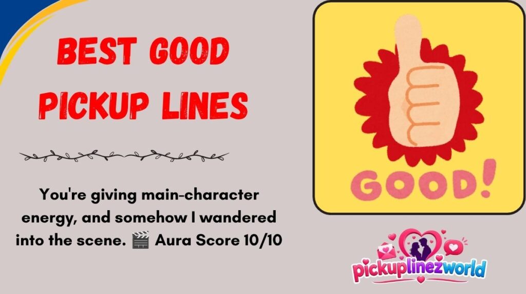 Best Good Pickup Lines