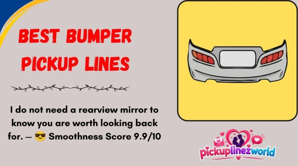 Best Bumper Pickup Lines