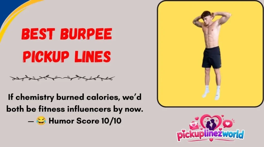 Best Burpee Pickup Lines