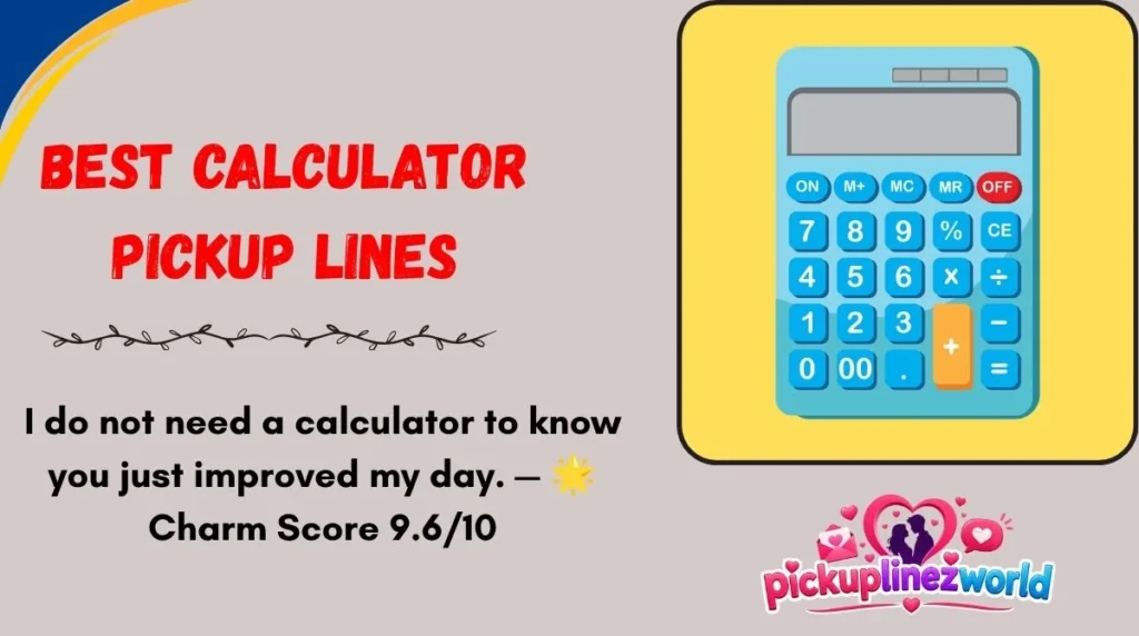 Best Calculator Pickup Lines