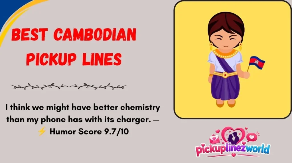 Best Cambodian Pickup Lines