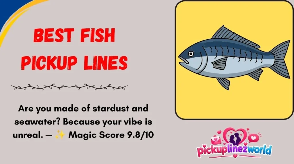 Best Fish Pickup Lines