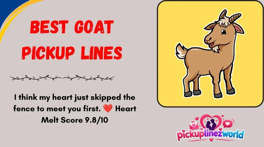 Best Goat Pickup Lines