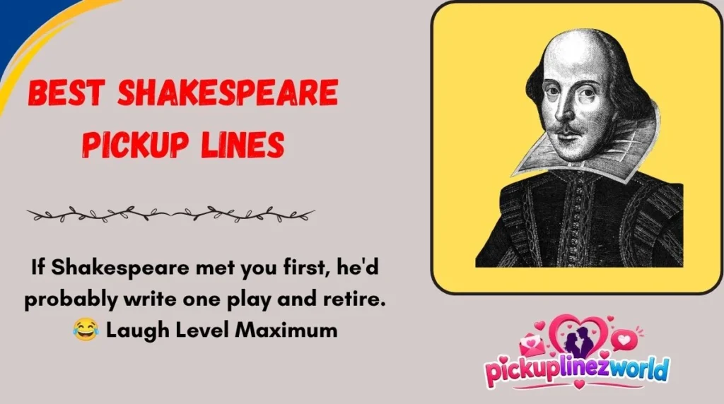 Best Shakespeare Pickup Lines