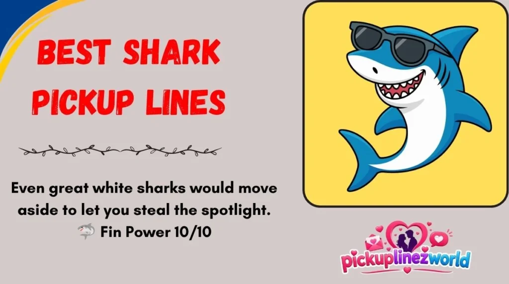 Best Shark Pickup Lines