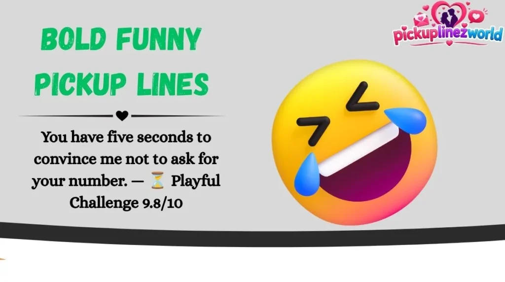 Bold Funny Pickup Lines