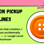 Button Pickup Lines