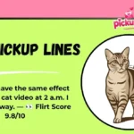 Cat Pickup Lines