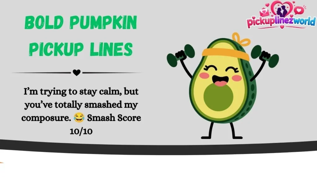 Cheesy Avocado Pickup Lines