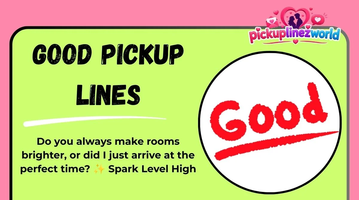 Good Pickup Lines