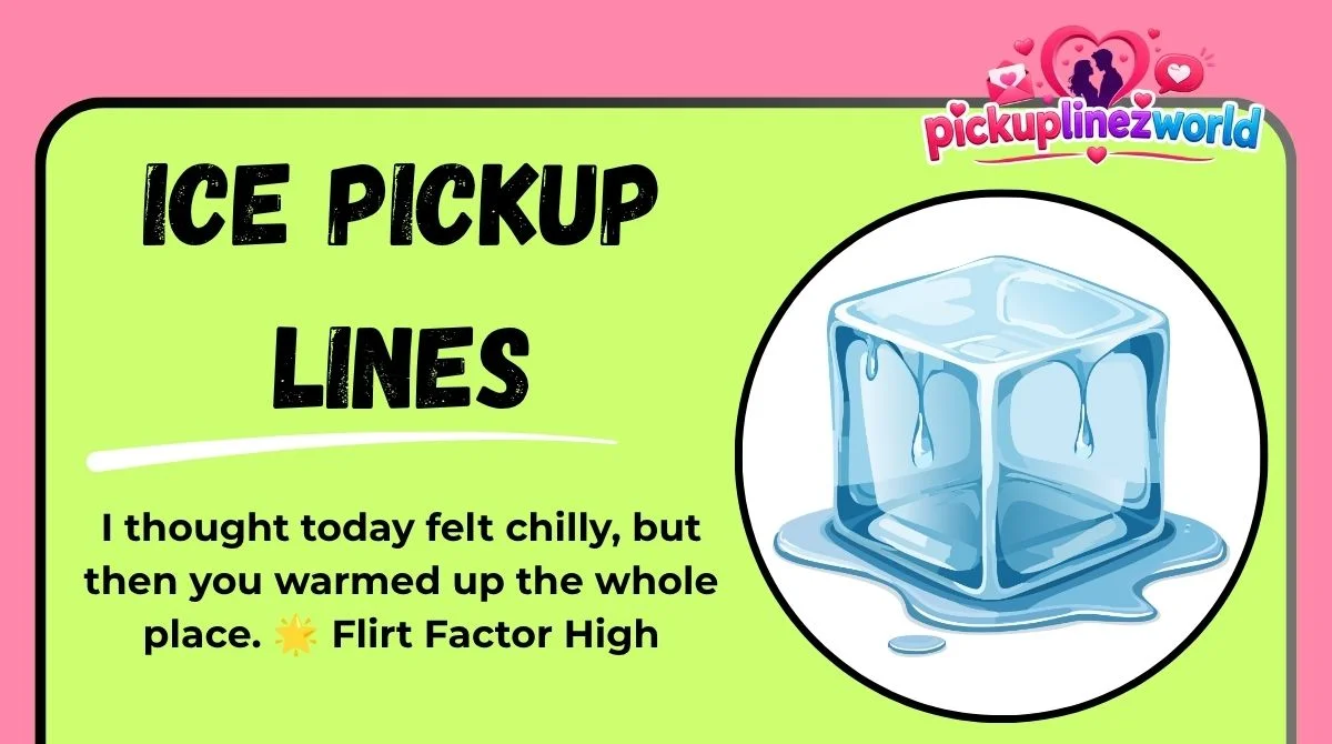 Ice Pickup Lines
