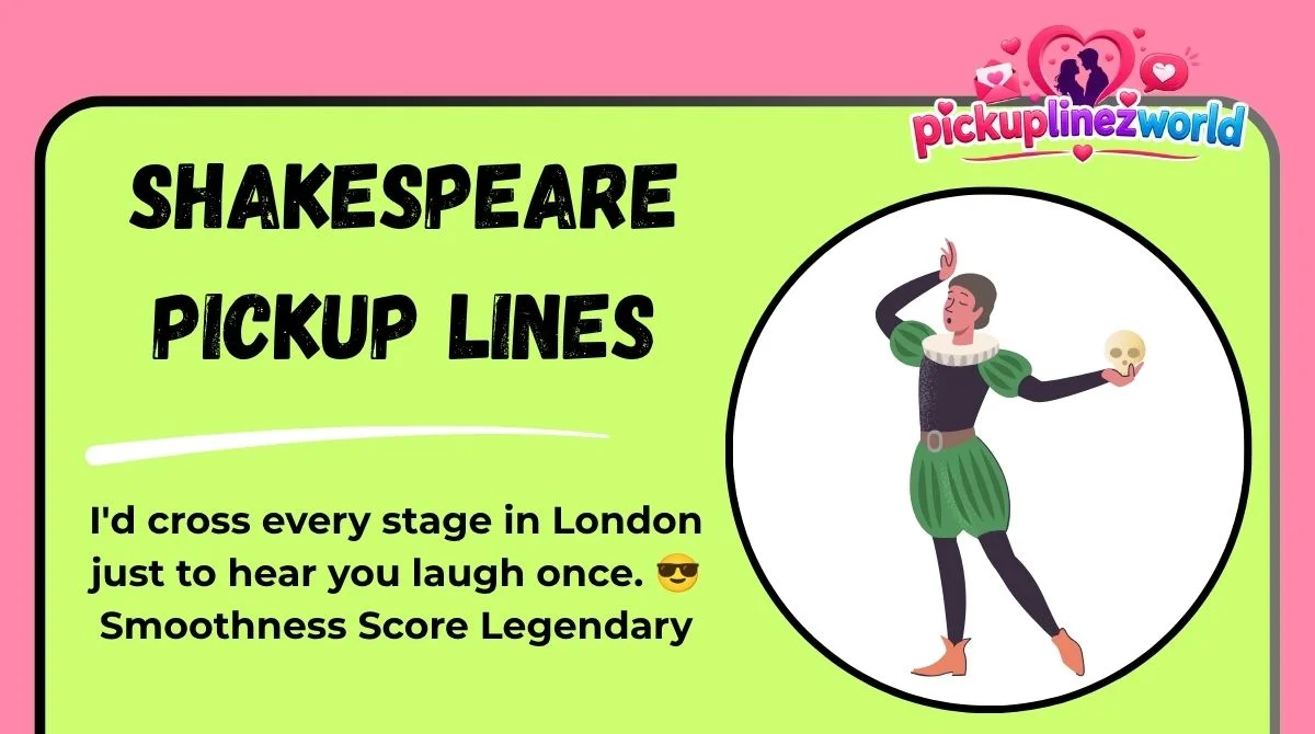 Shakespeare Pickup Lines