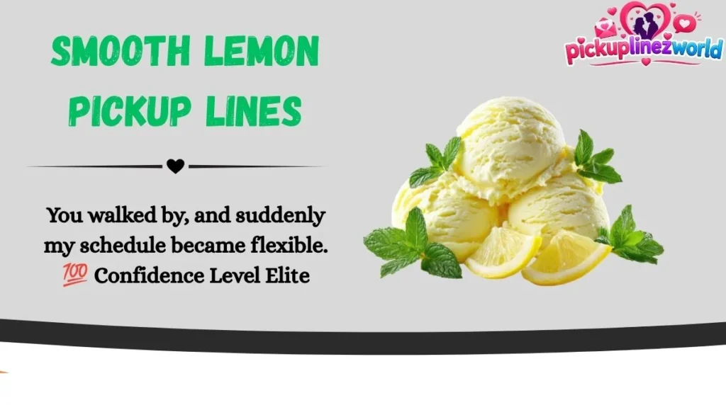 Smooth Lemon Pickup Lines