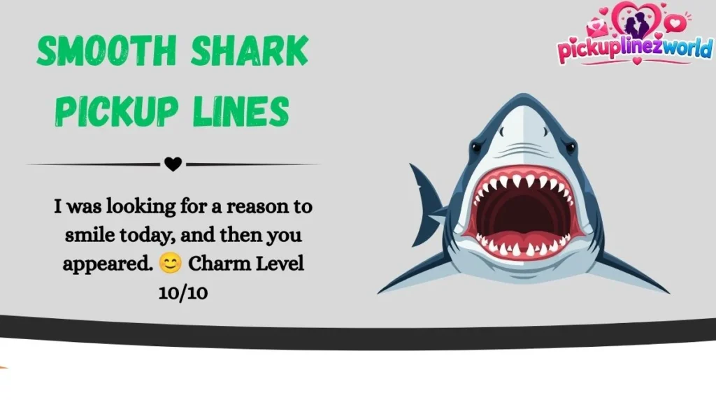 Smooth Shark Pickup Lines