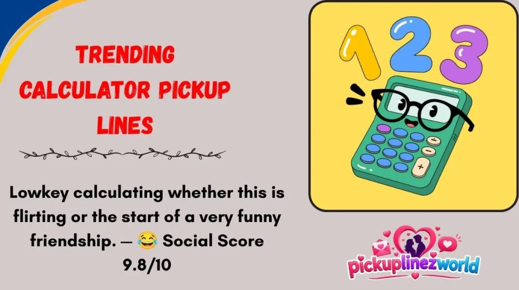 Trending Calculator Pickup Lines