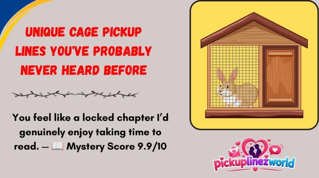 Unique Cage Pickup Lines You've Probably Never Heard Before