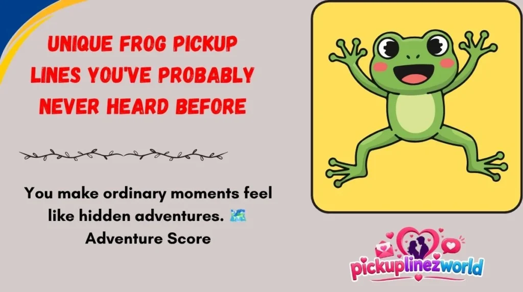 Unique Frog Pickup Lines You've Probably Never Heard Before