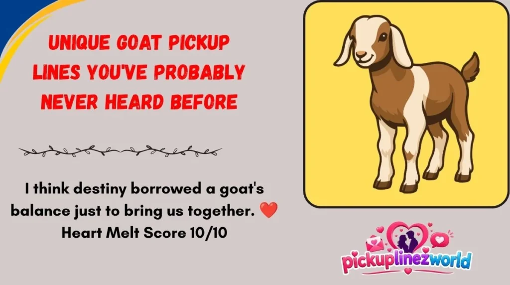 Unique Goat Pickup Lines You've Probably Never Heard Before