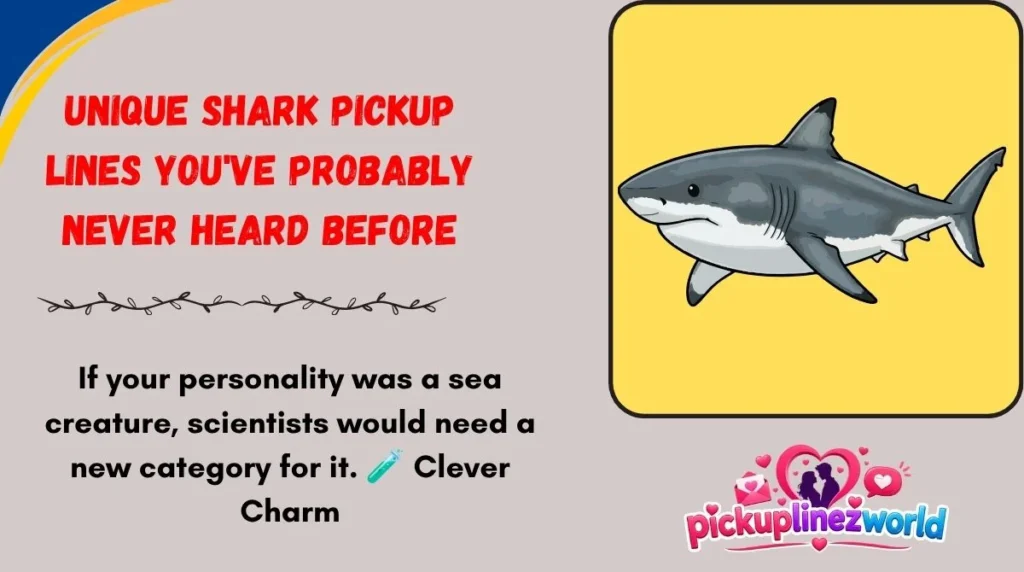 Unique Shark Pickup Lines You've Probably Never Heard Before